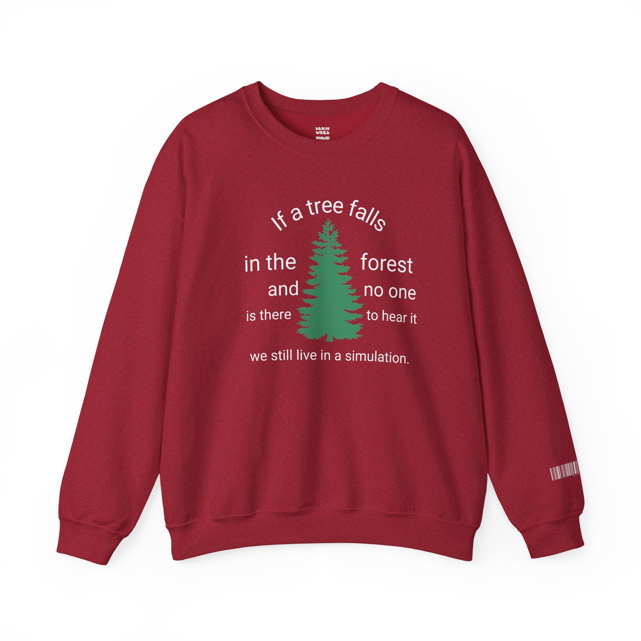A Tree Falls In The Forest Sweatshirt