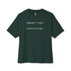 Subvert Their Technology Oversized Tee