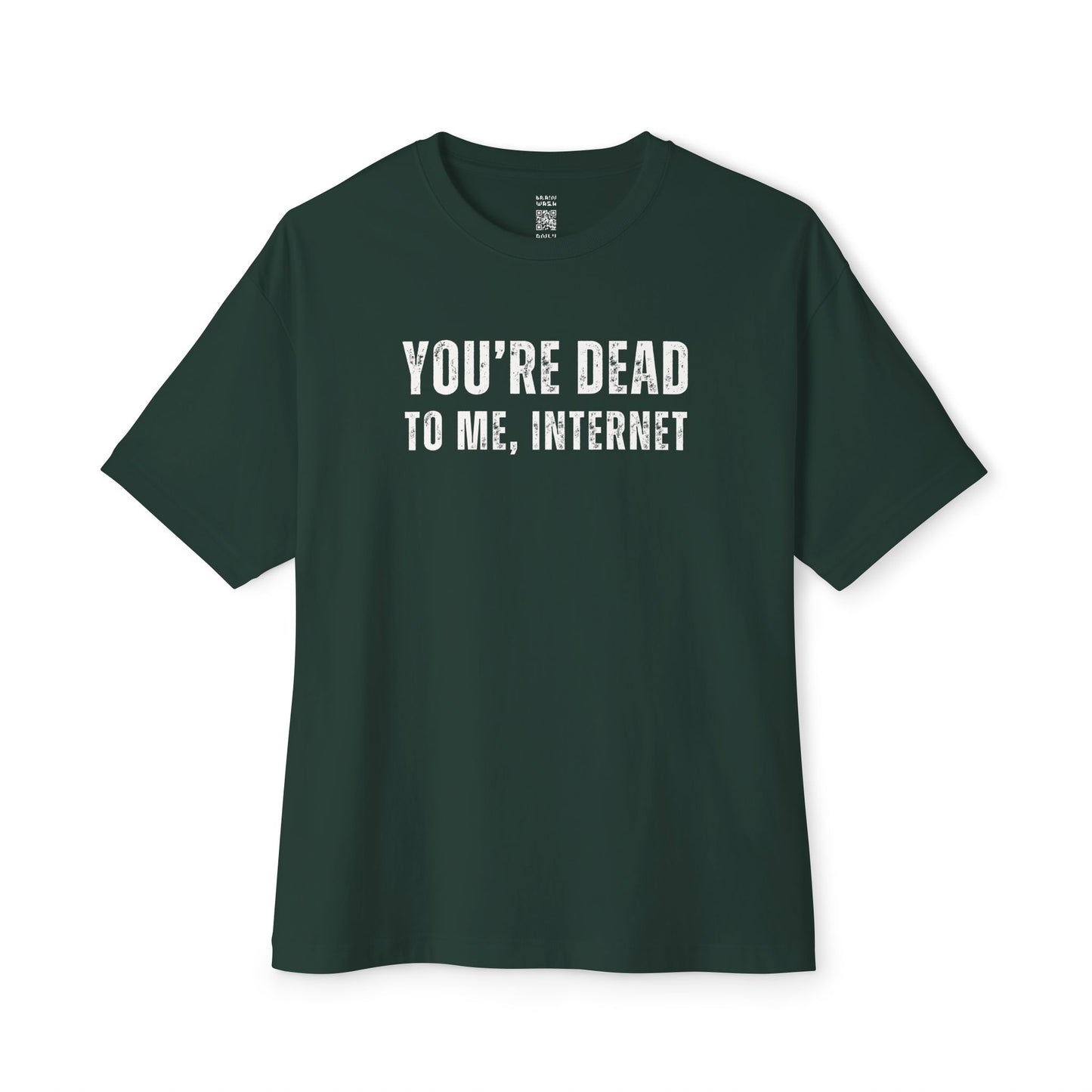 Dead To Me Internet Oversized Tee