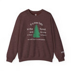 A Tree Falls In The Forest Sweatshirt