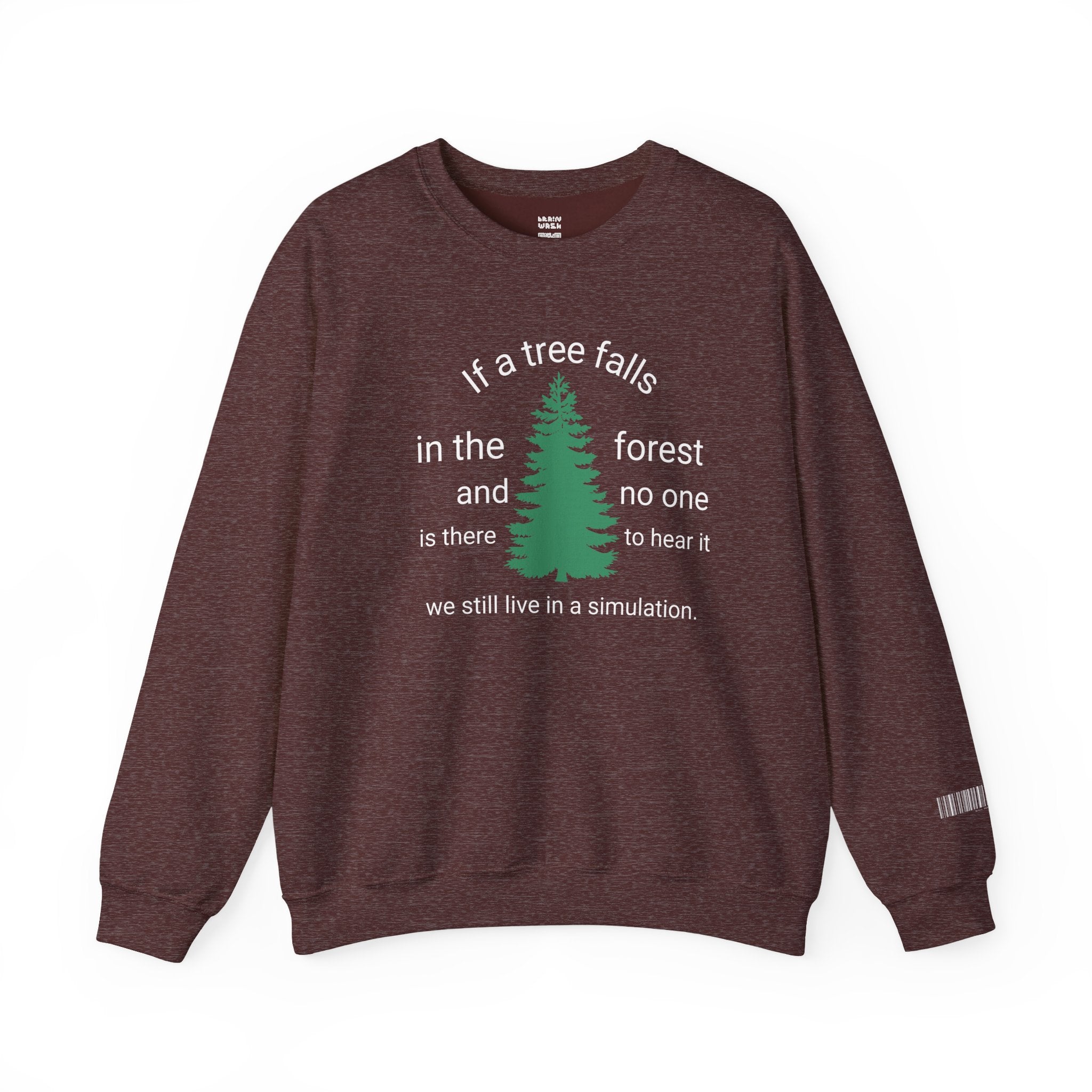 A Tree Falls In The Forest Sweatshirt