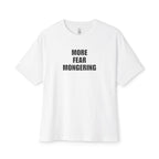 More Fear Mongering Oversized Tee