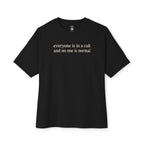 Everyone in a Cult Oversized Tee