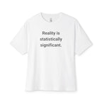 Statistically Significant Reality Oversized Tee
