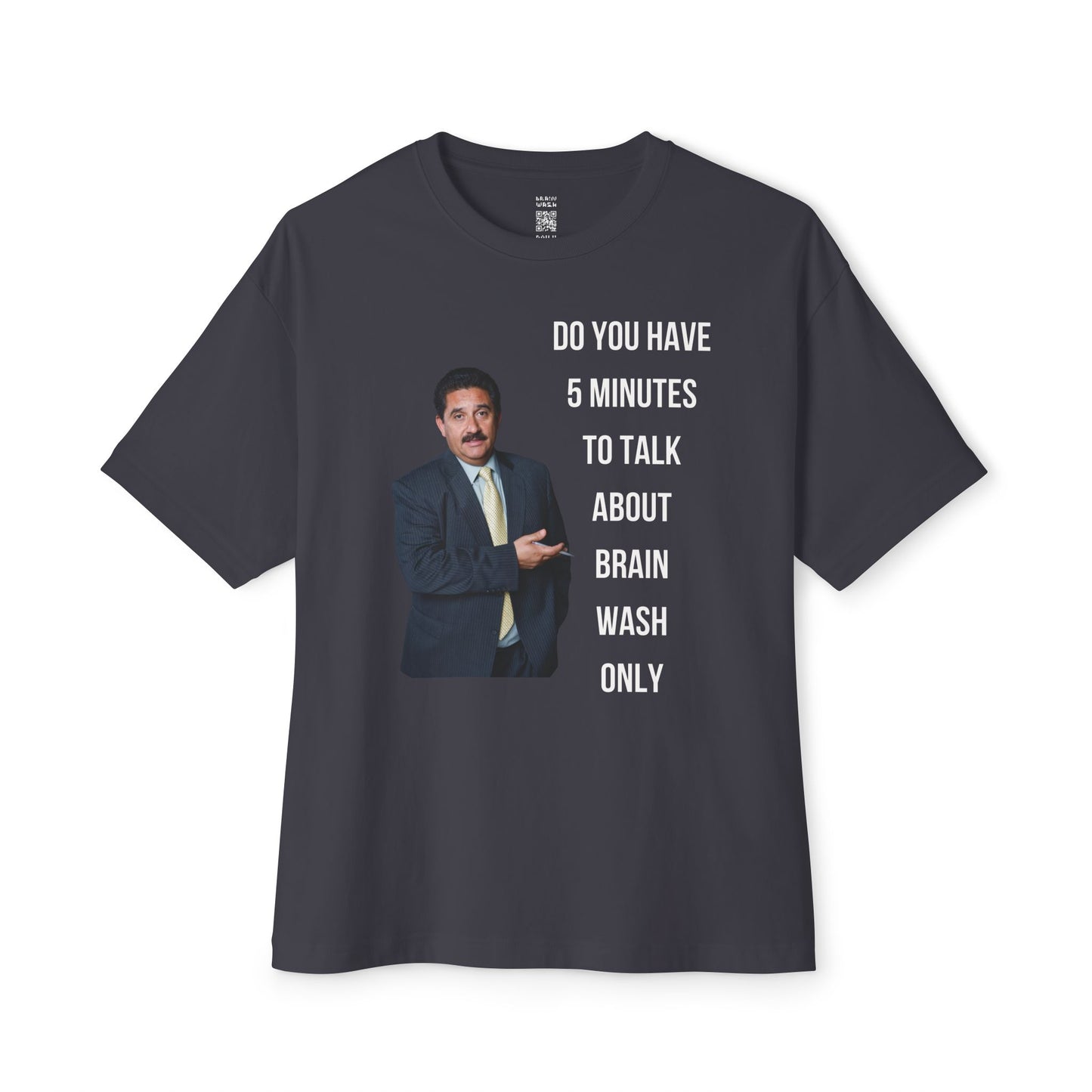 Do You Have 5 Minutes Oversized Tee