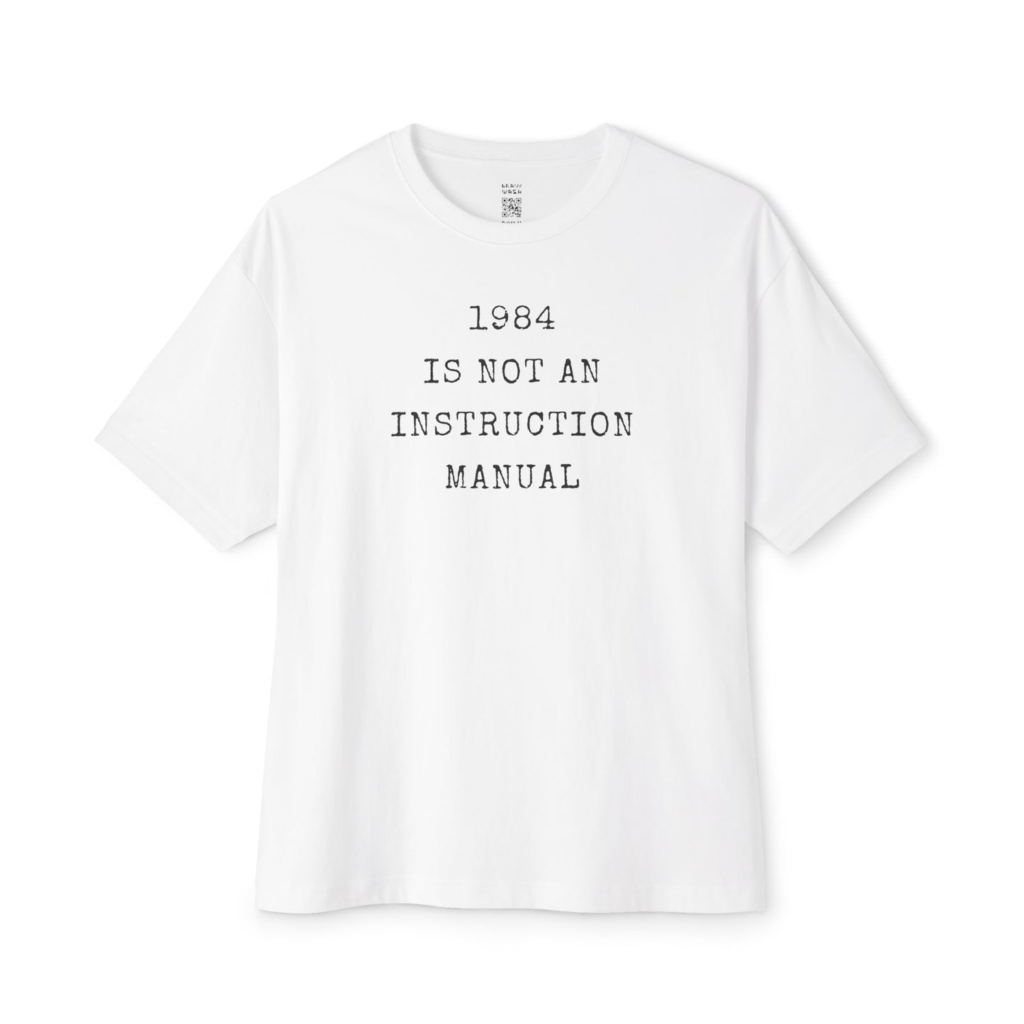 1984 Is Not An Instruction Manual Oversized Tee