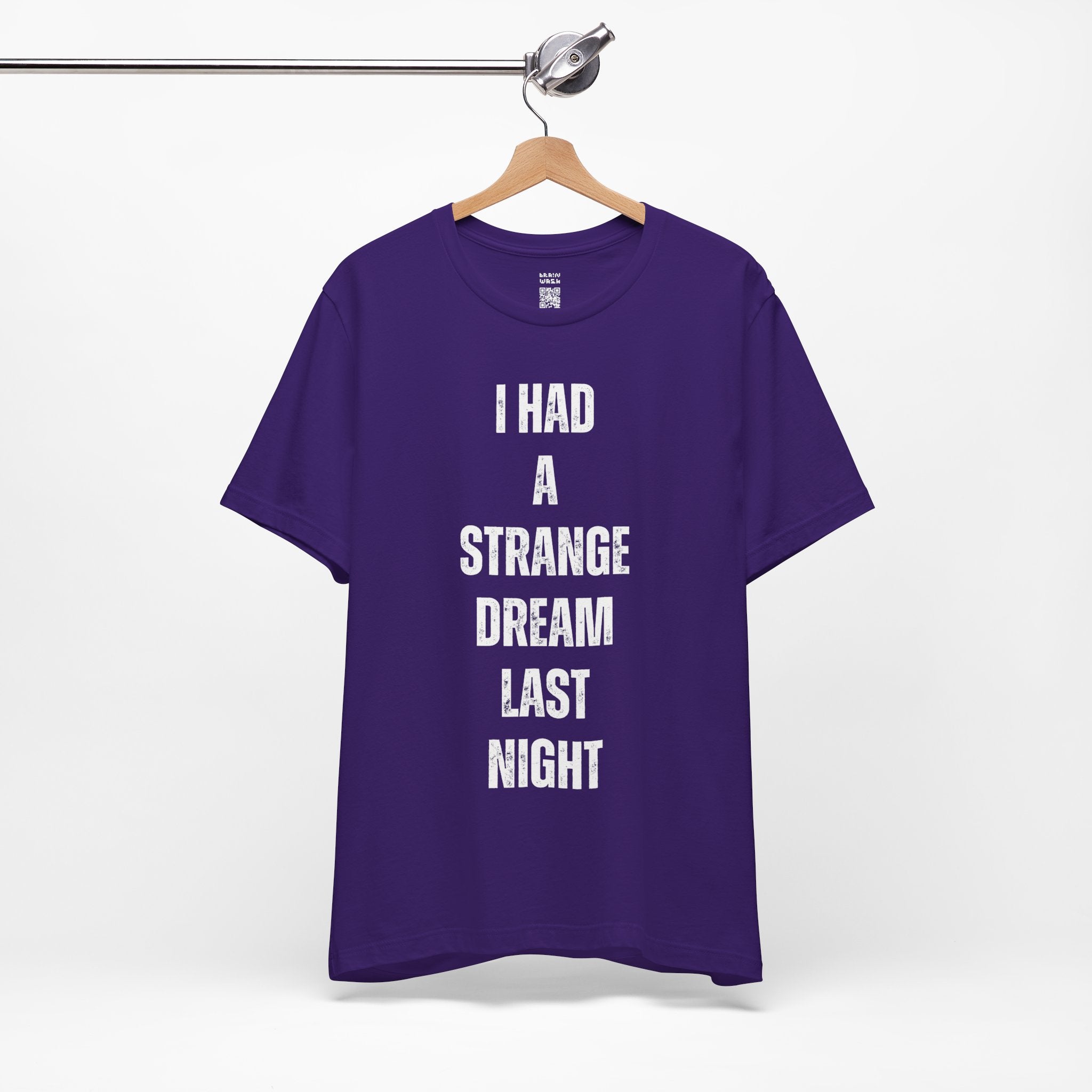 I Had A Strange Dream Last Night Tee