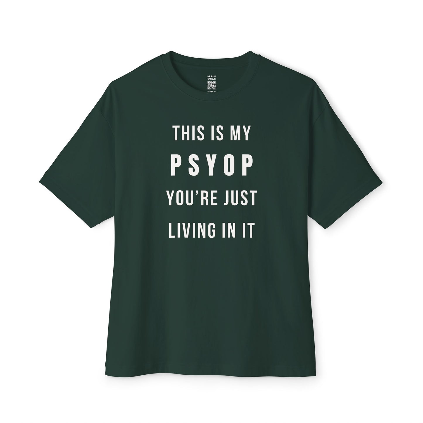This Is My Psyop You’re Just Living In It Oversized Tee