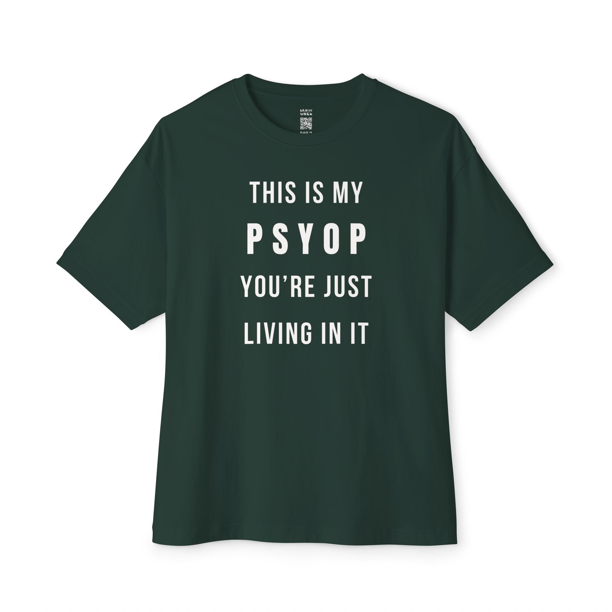 This Is My Psyop You’re Just Living In It Oversized Tee