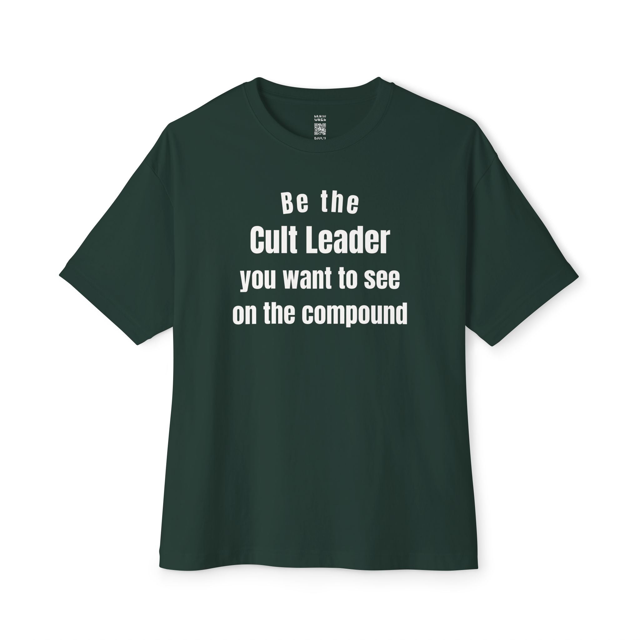 The Cult Leader You Want To See Oversized Tee