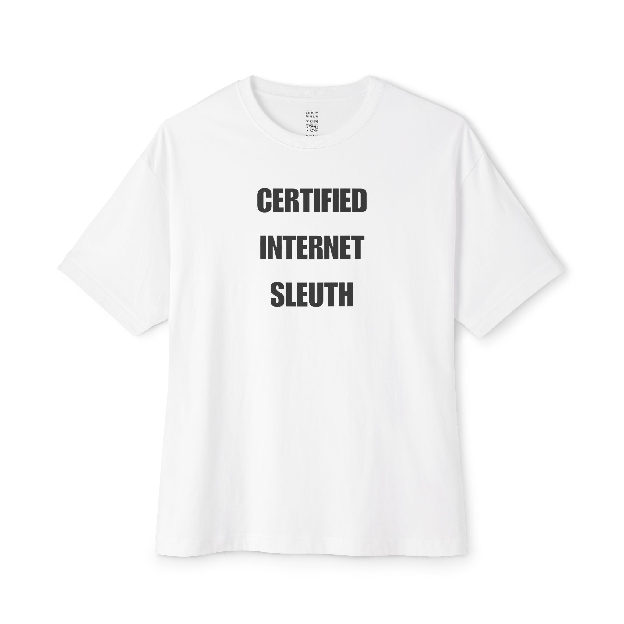 Certified Internet Sleuth Oversized Tee
