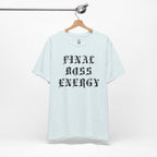 Final Boss Energy T-Shirt