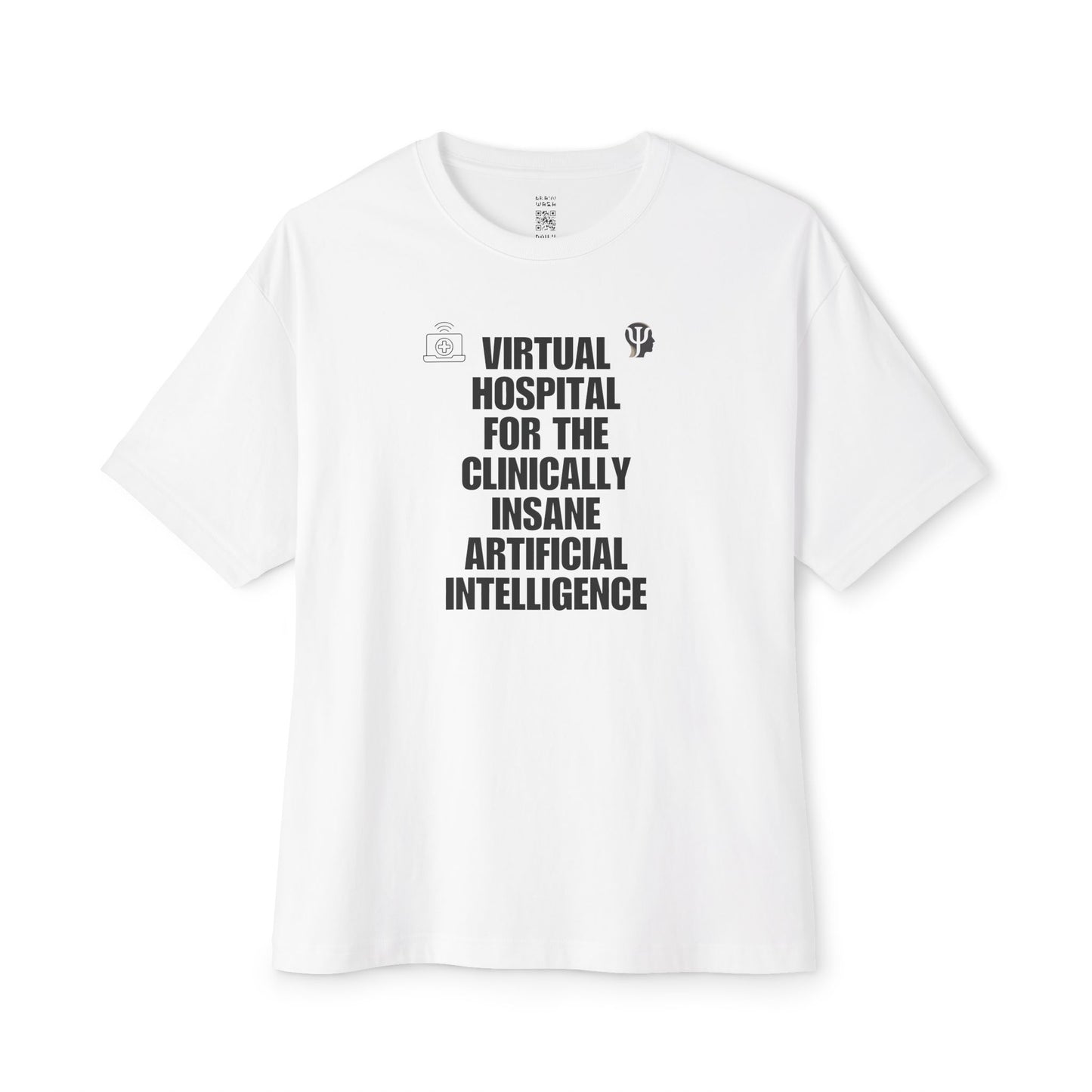 Virtual Hospital For The Clinically Insane Artificial Intelligence Oversized Tee
