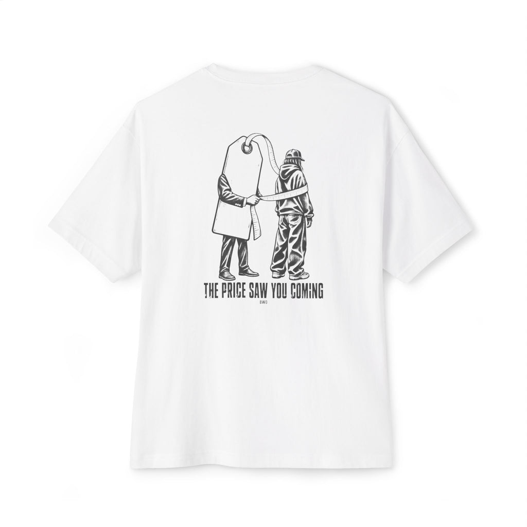 Price Saw You Coming Oversized Tee