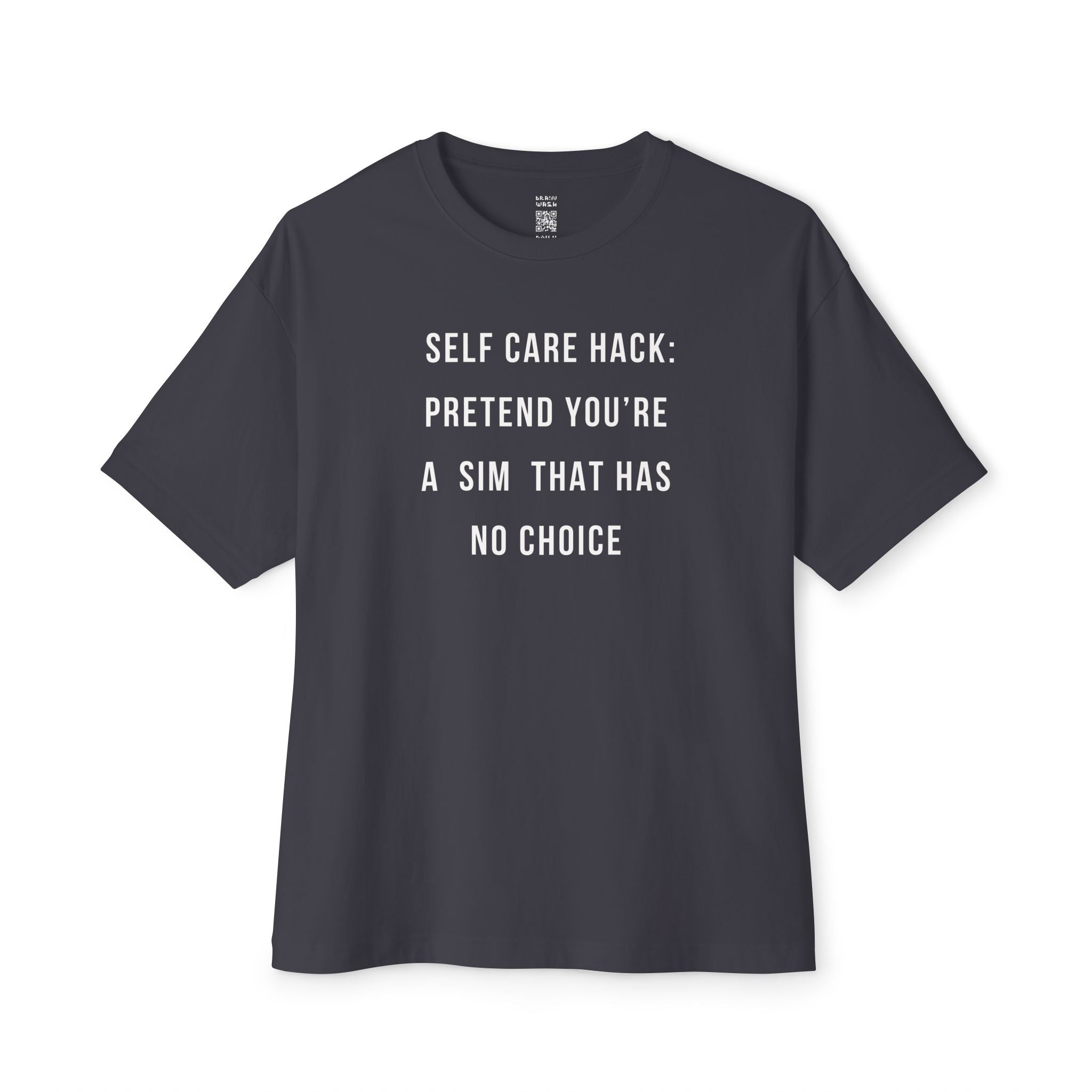 Pretend You’re A Sim Oversized Tee