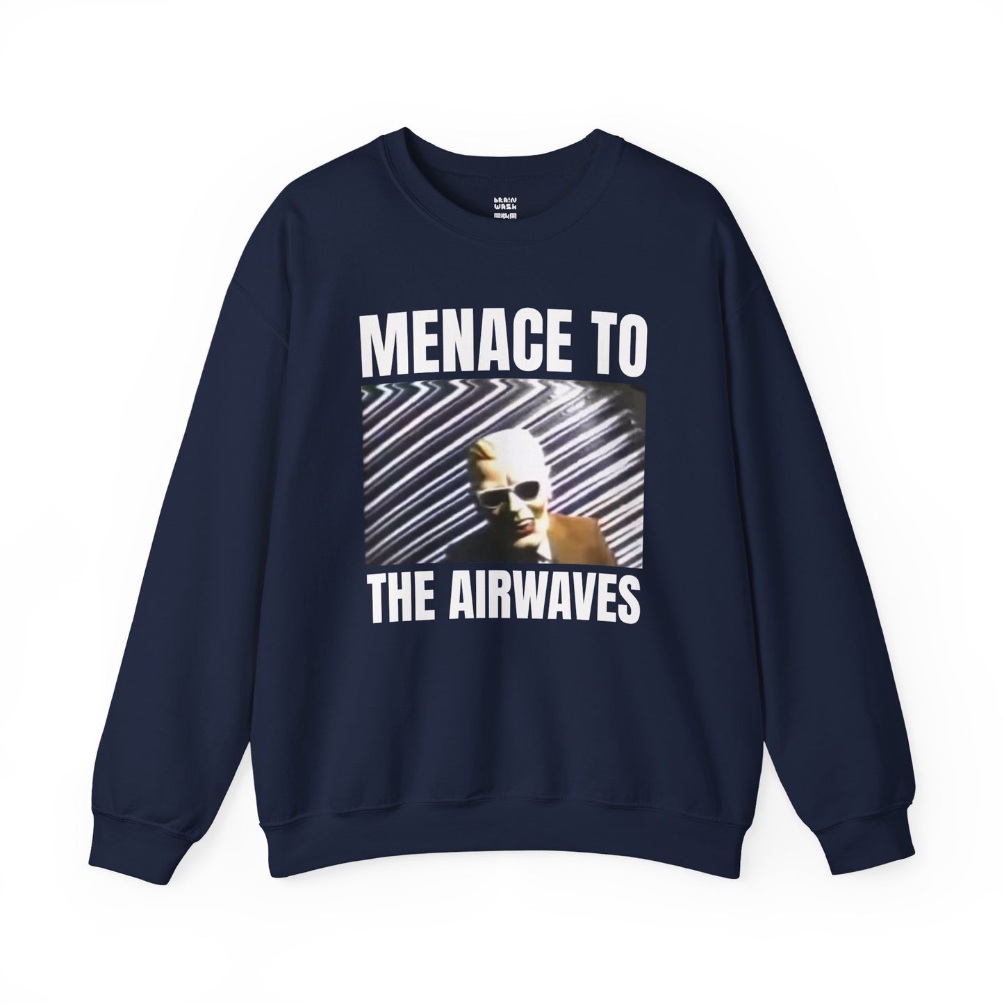 Menace To The Airwaves Sweatshirt