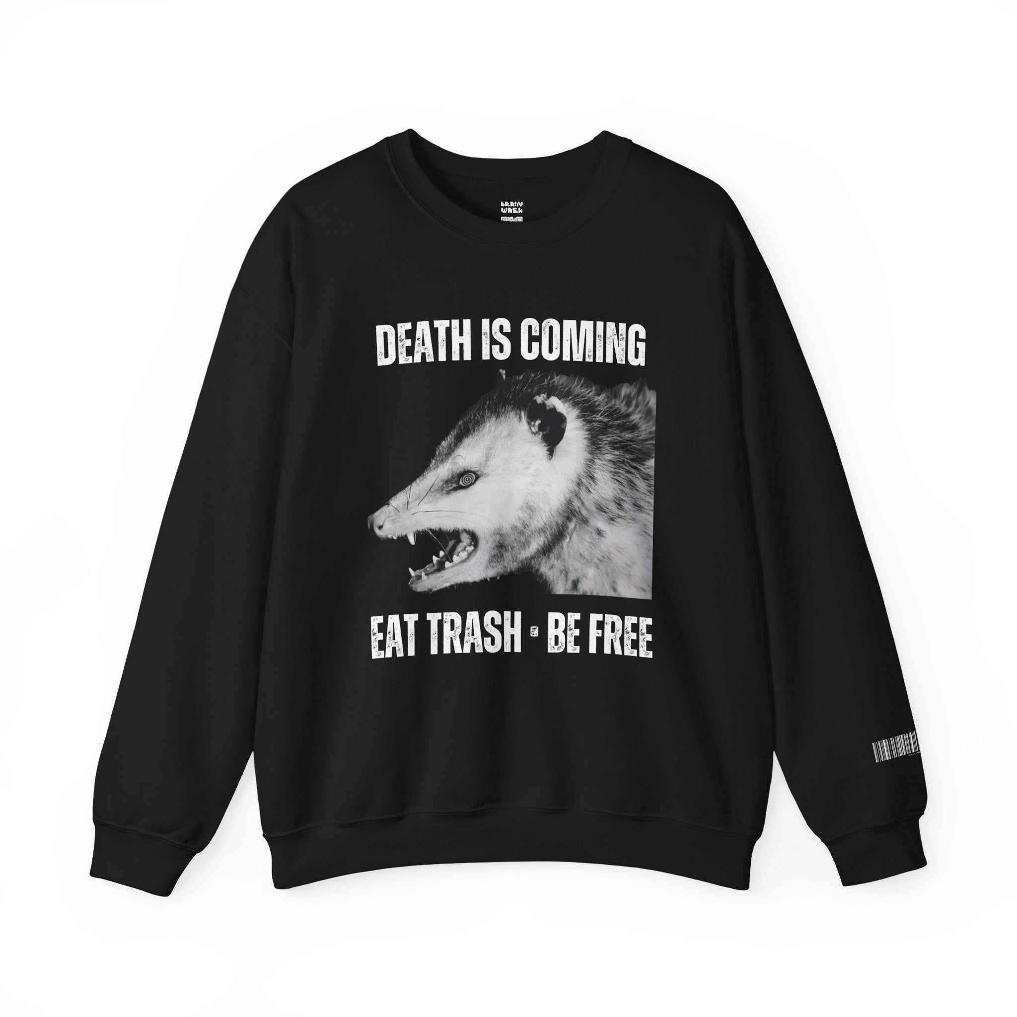 Death Is Coming Eat Trash Be Free Sweatshirt