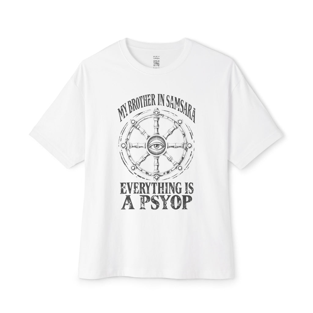 Everything is a Psyop Oversized Tee