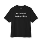 The Future Is Orwellian Oversized Tee