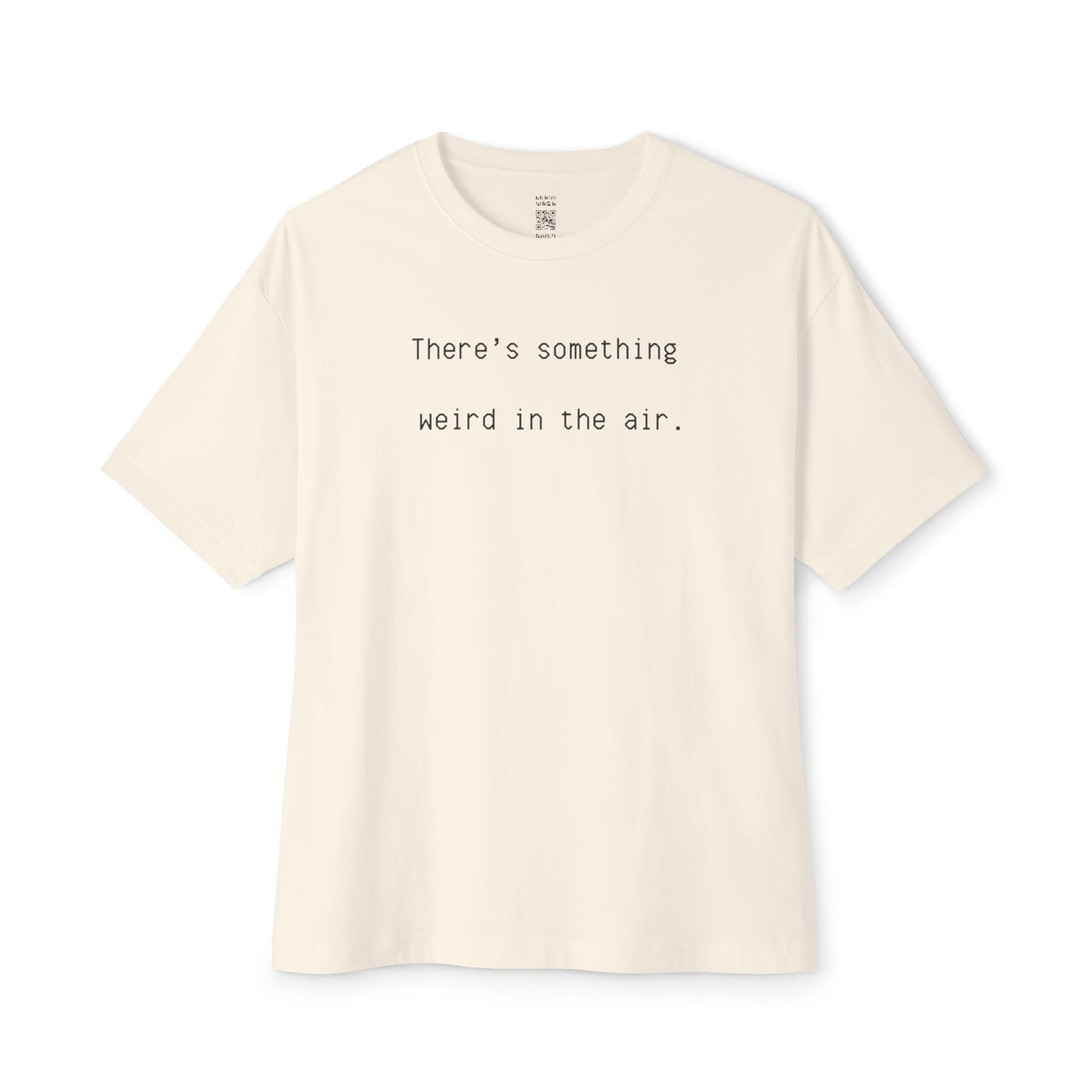 Something Weird In The Air Oversized Tee