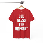 God Bless The Internet T-Shirt