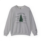 A Tree Falls In The Forest Sweatshirt