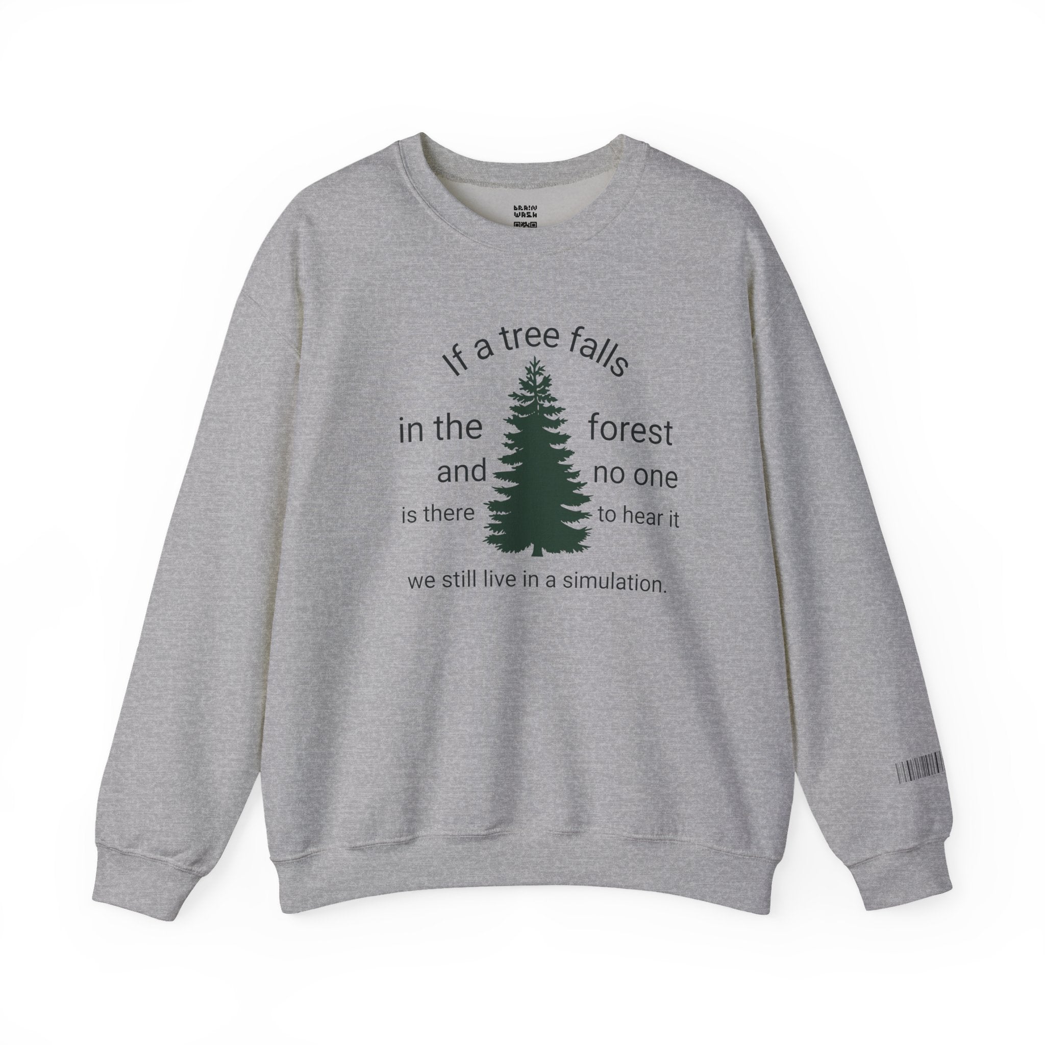 A Tree Falls In The Forest Sweatshirt