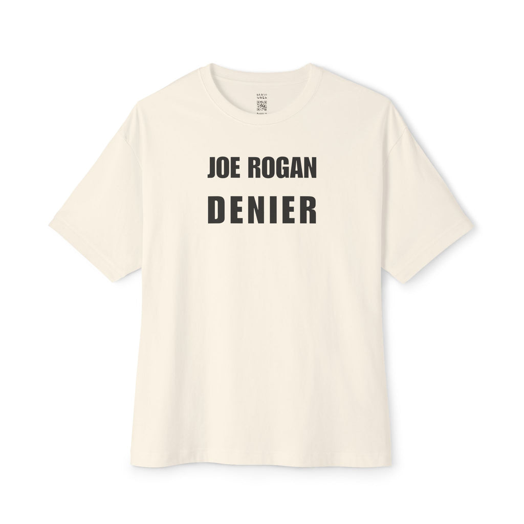Joe Rogan Denier Oversized Tee
