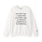 Value To The Shareholders Sweatshirt