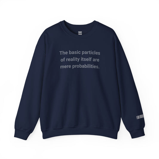 Mere Probabilities Sweatshirt