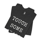 Touch Some Grass T-Shirt