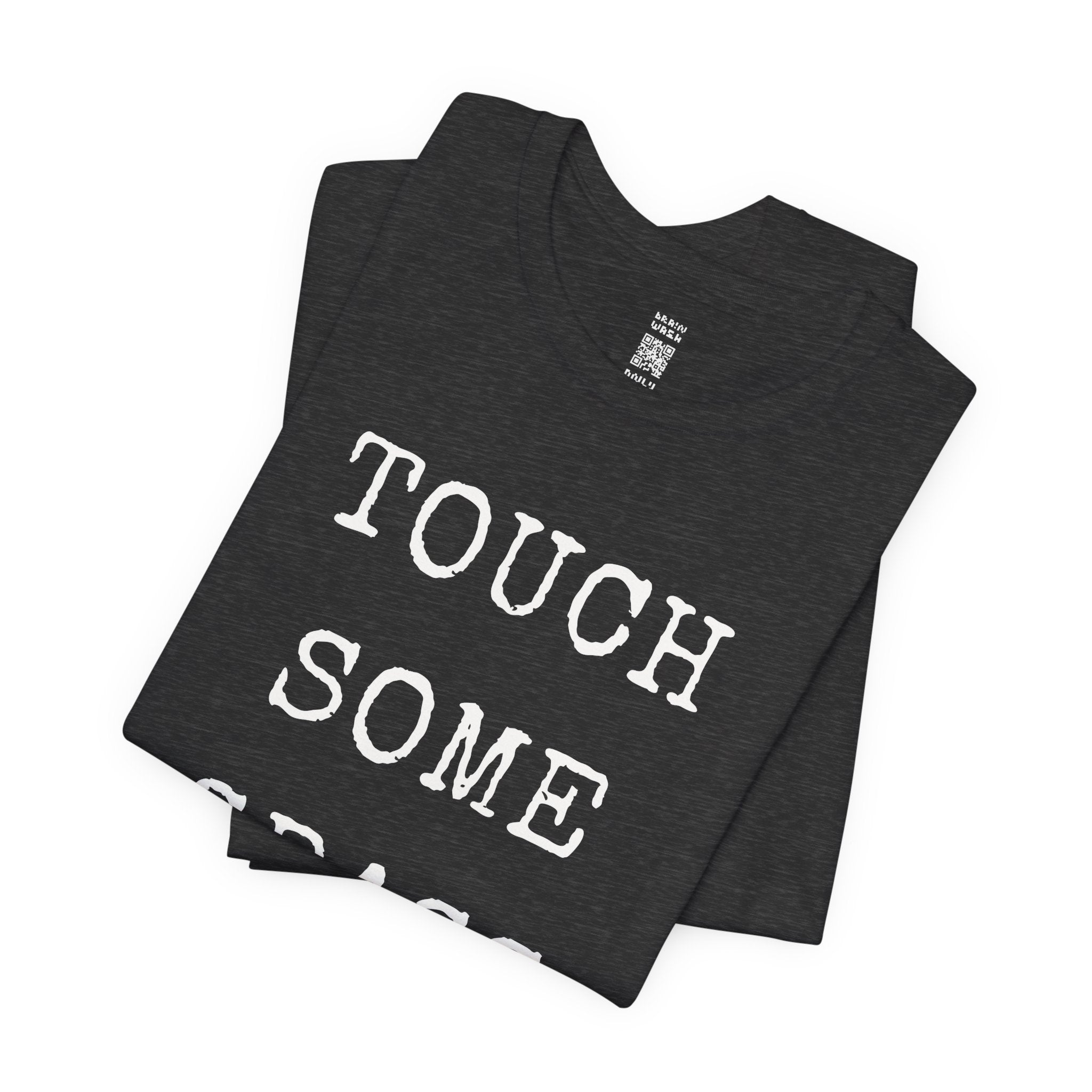 Touch Some Grass T-Shirt