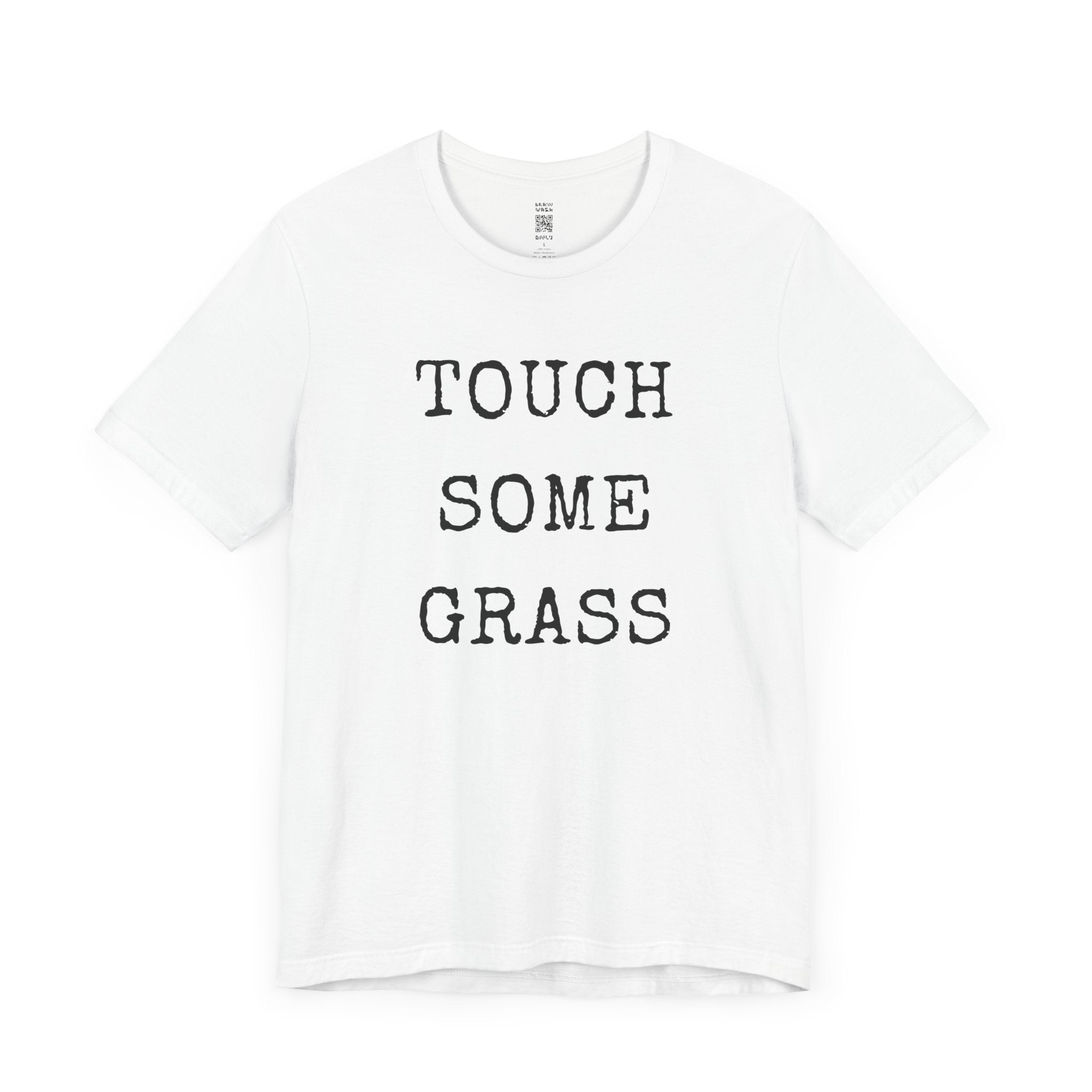 Touch Some Grass T-Shirt