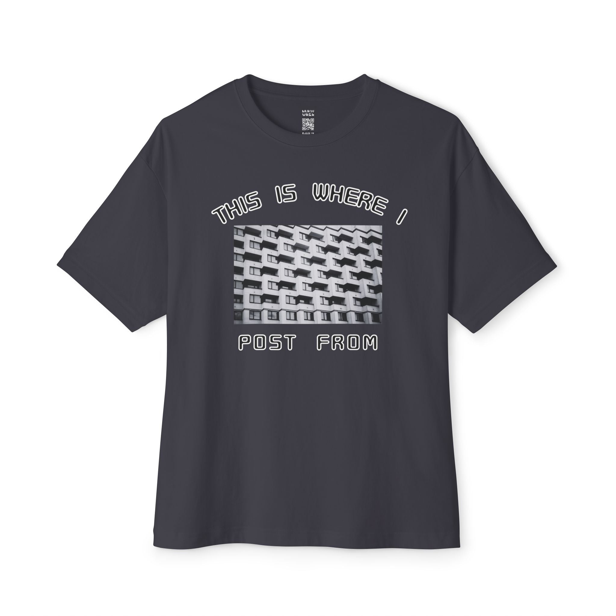This Is Where I Post From Oversized Tee