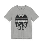 There’s No Such Thing As Mothman T-Shirt