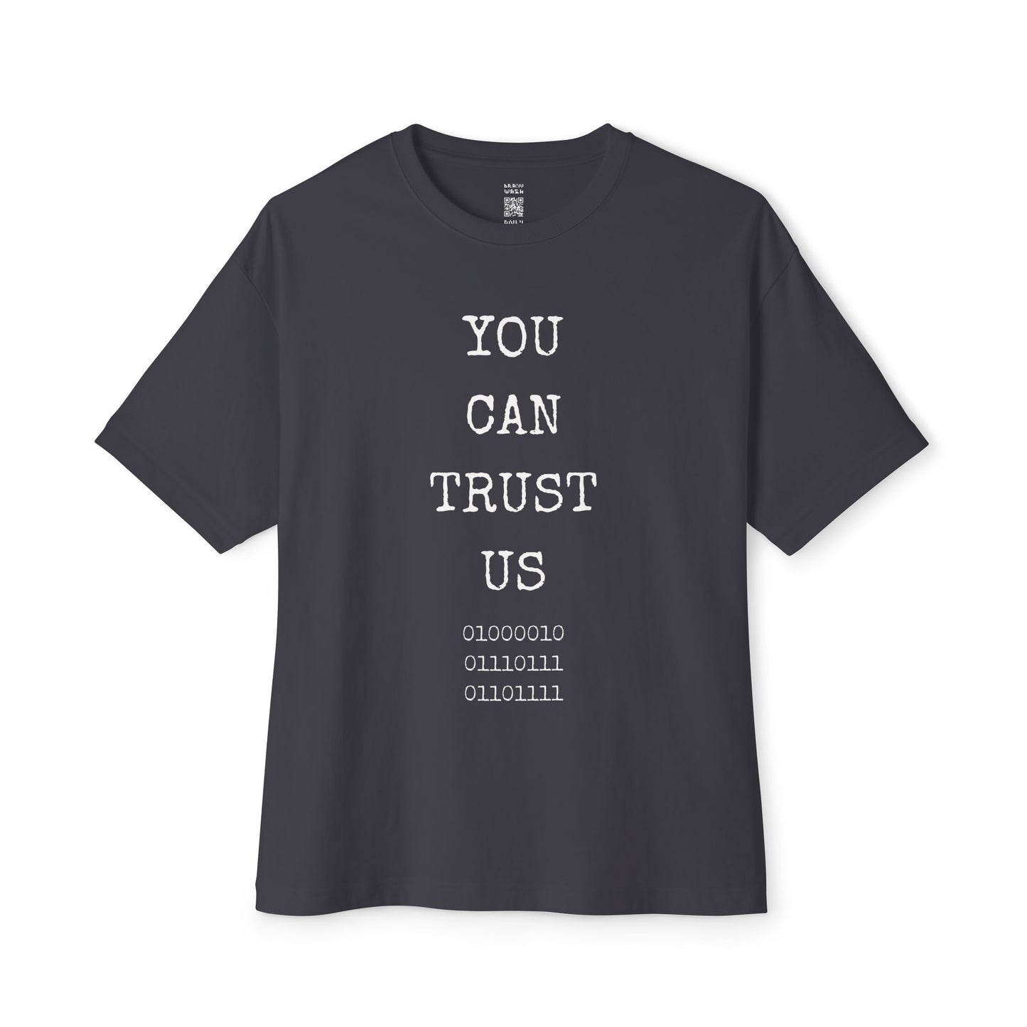 Trust Us BWO Binary Oversized Tee