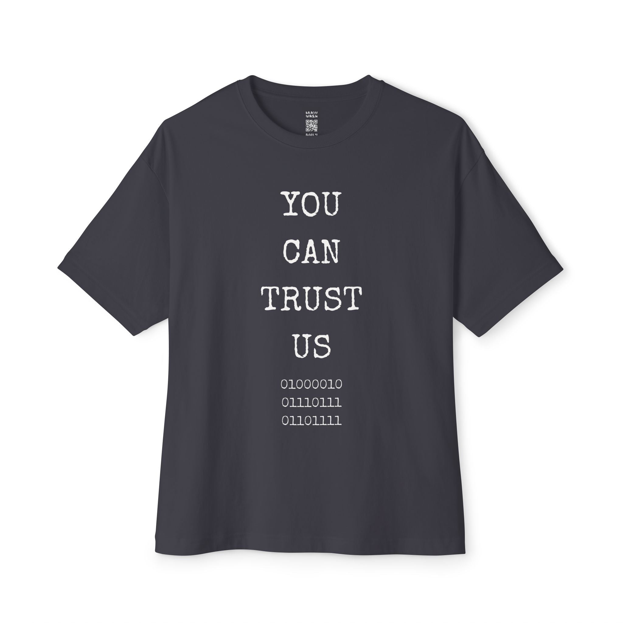 Trust Us BWO Binary Oversized Tee