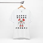 Happy Black Friday T-Shirt