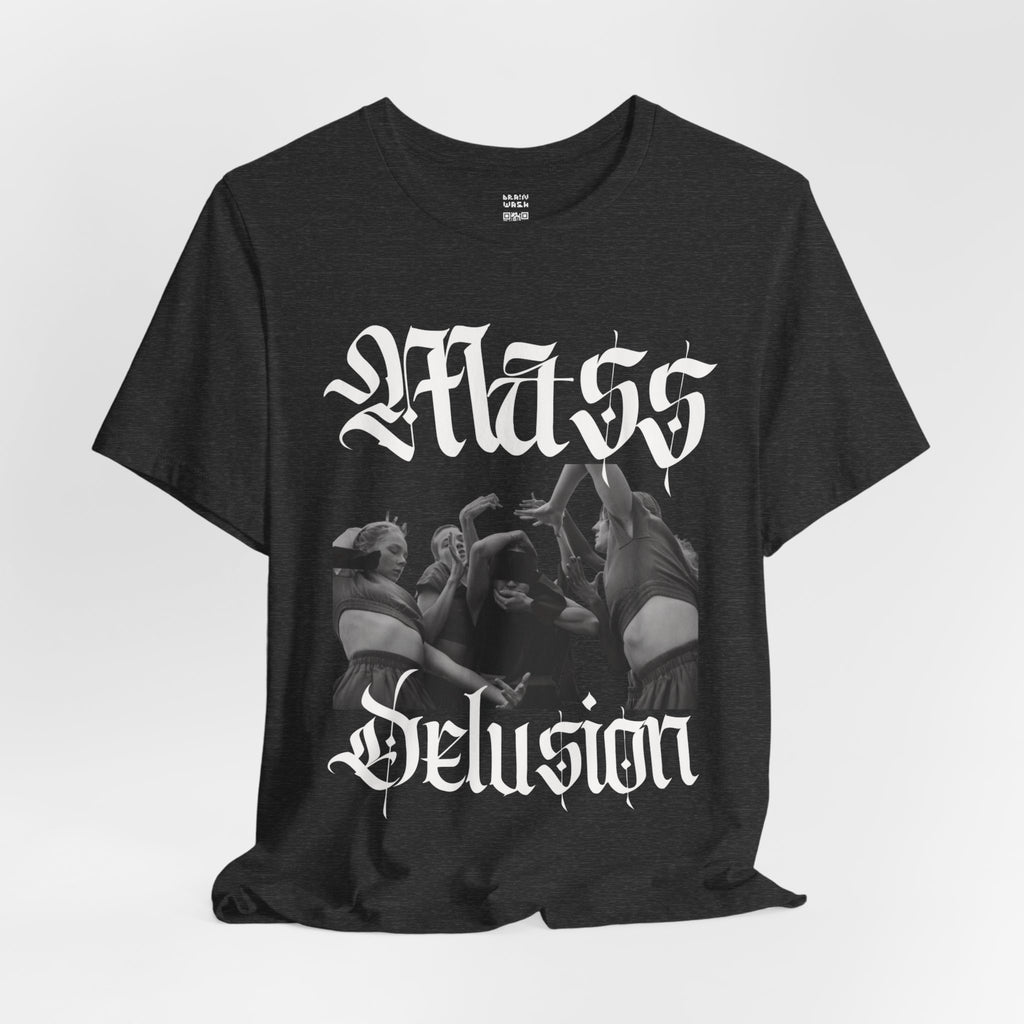 Mass Delusion T-Shirt