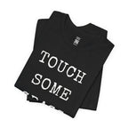 Touch Some Grass T-Shirt
