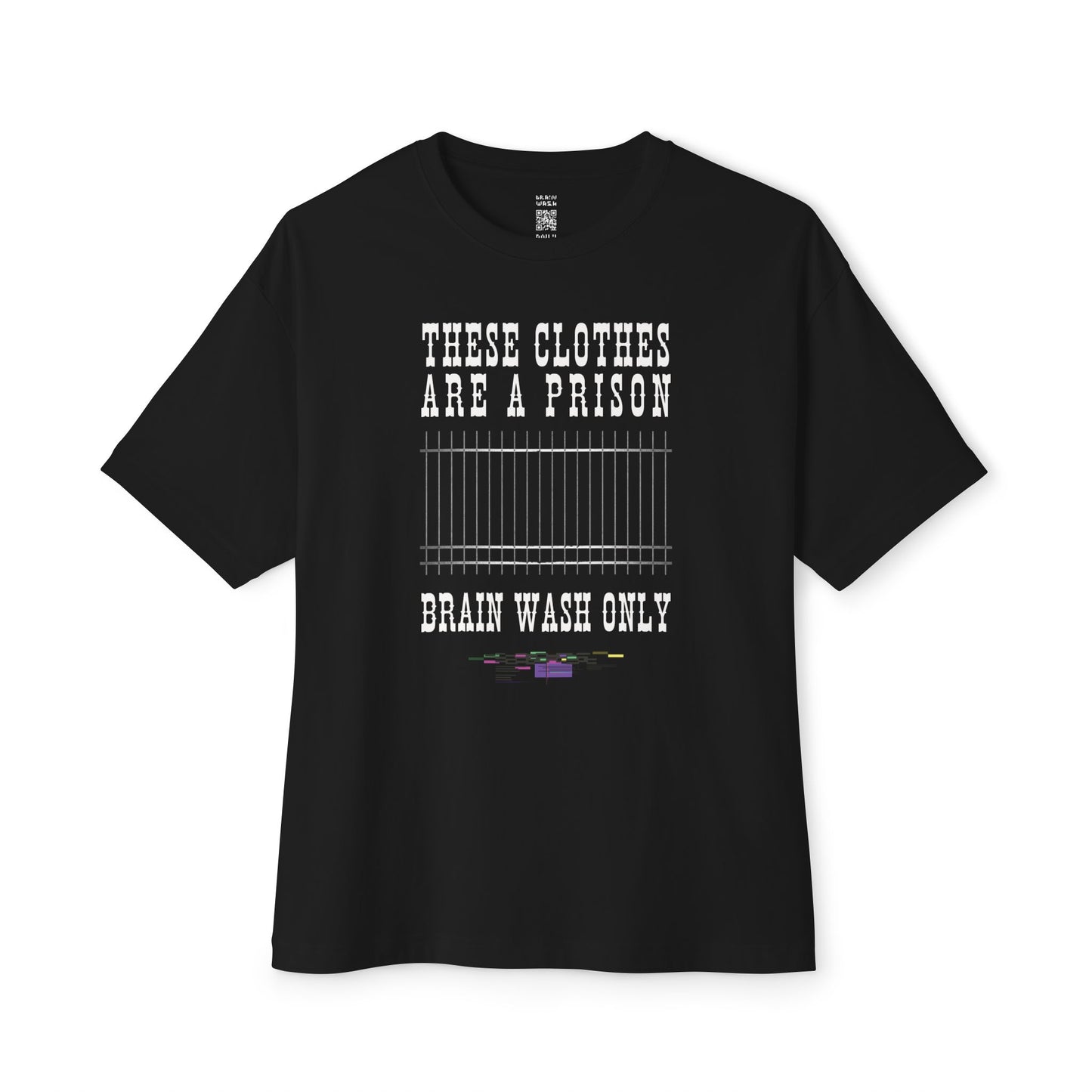 These Clothes Are A Prison Oversized Tee