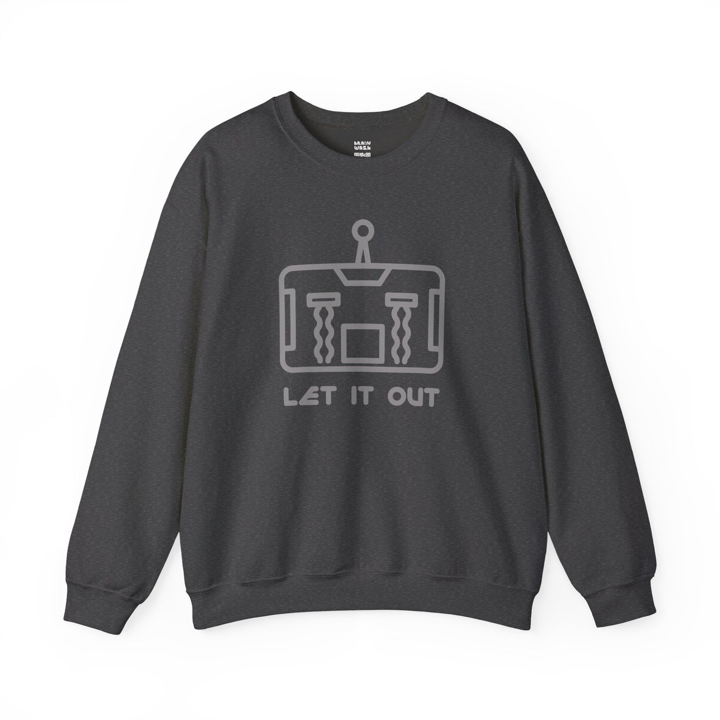 Let It Out Sweatshirt