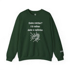 Date A Splinter Sweatshirt
