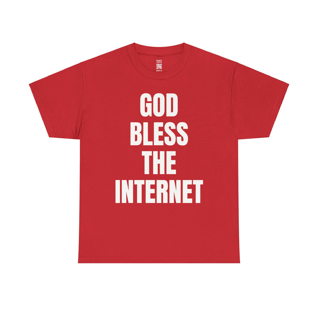 God Bless The Internet T-Shirt
