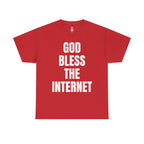 God Bless The Internet T-Shirt