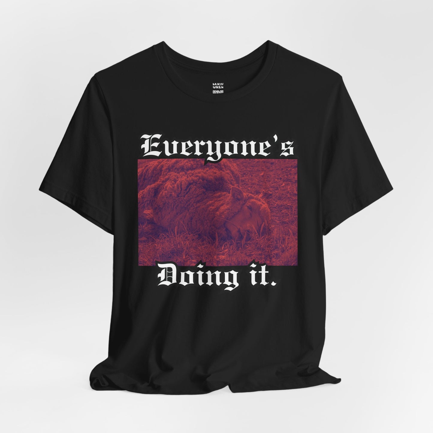 Everyone’s Doing It T-Shirt