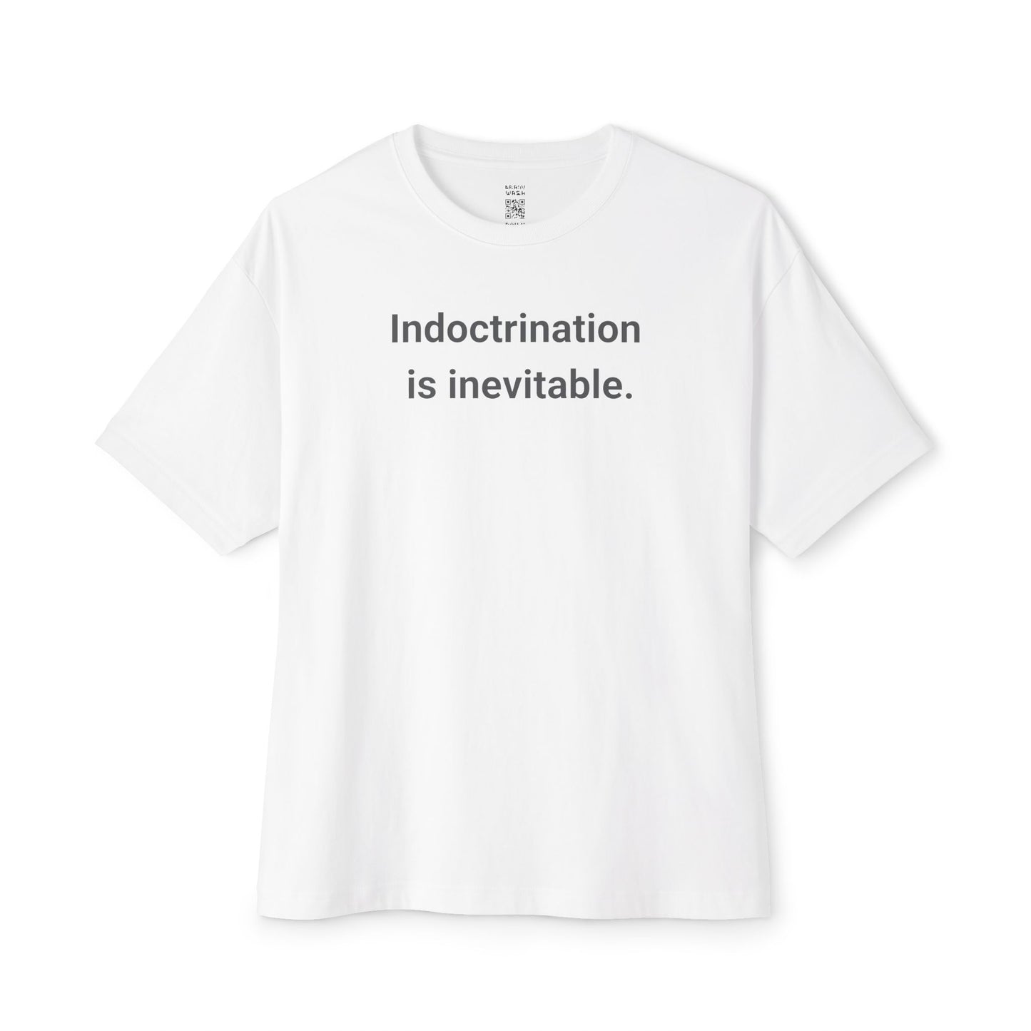 Inevitable Indoctrination Oversized Tee