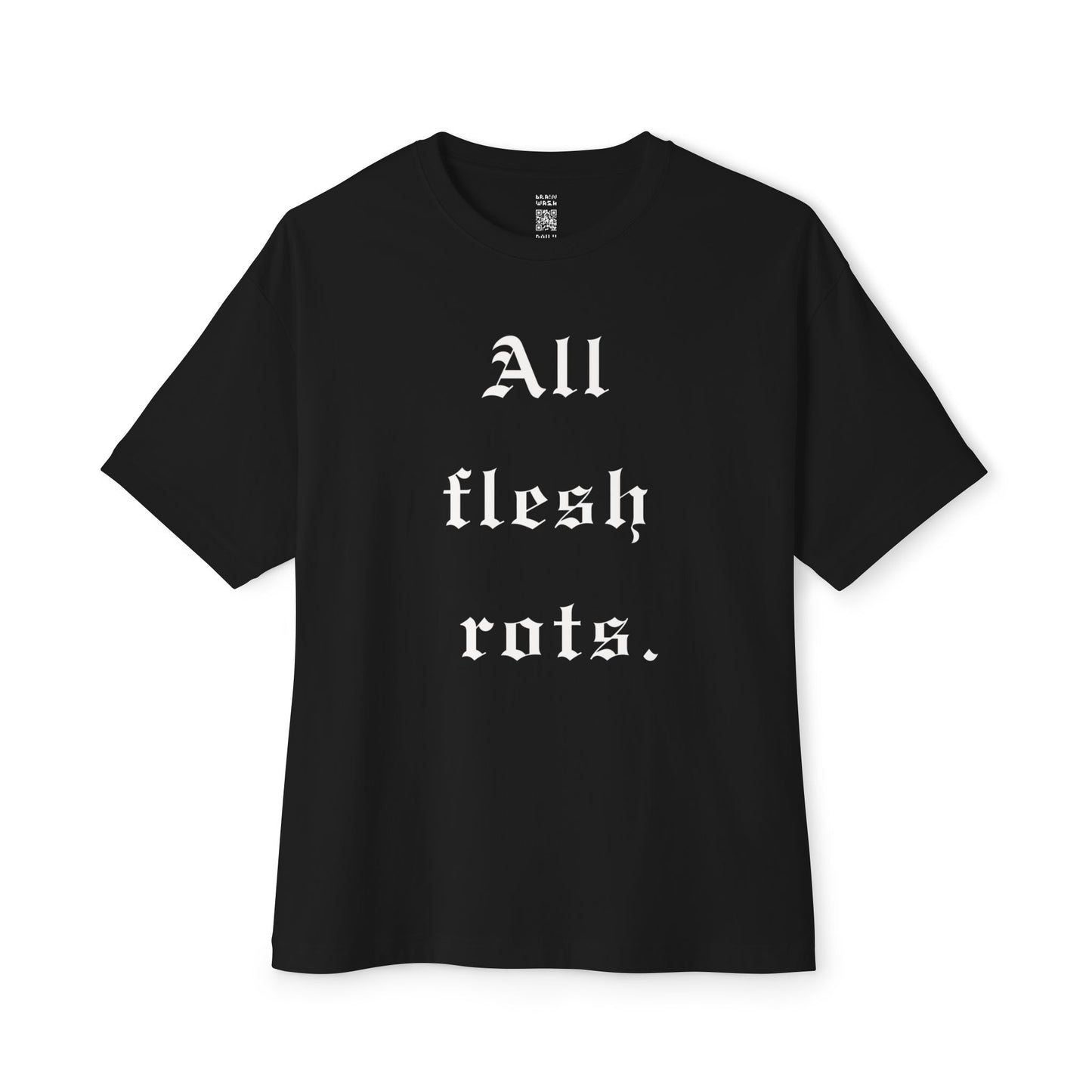 All Flesh Rots Oversized Tee