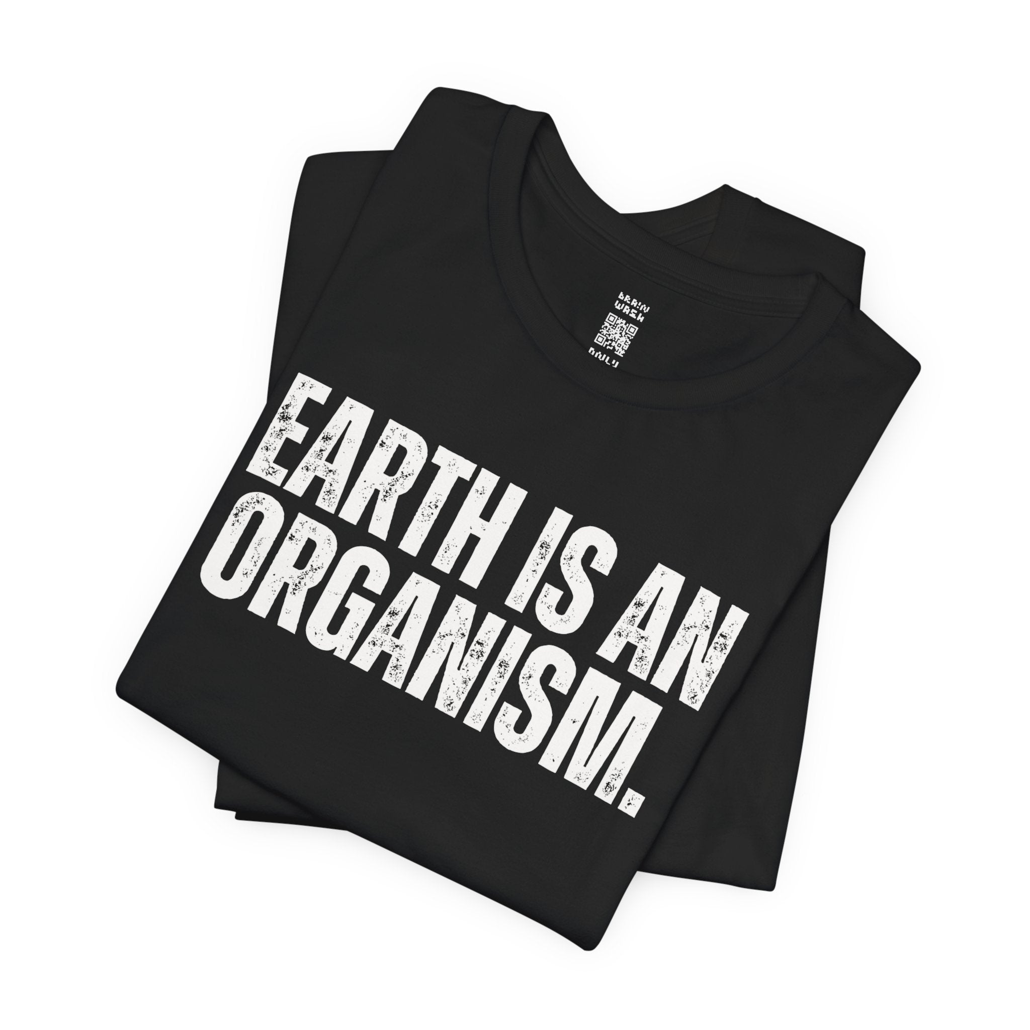Earth Is An Organism T-Shirt