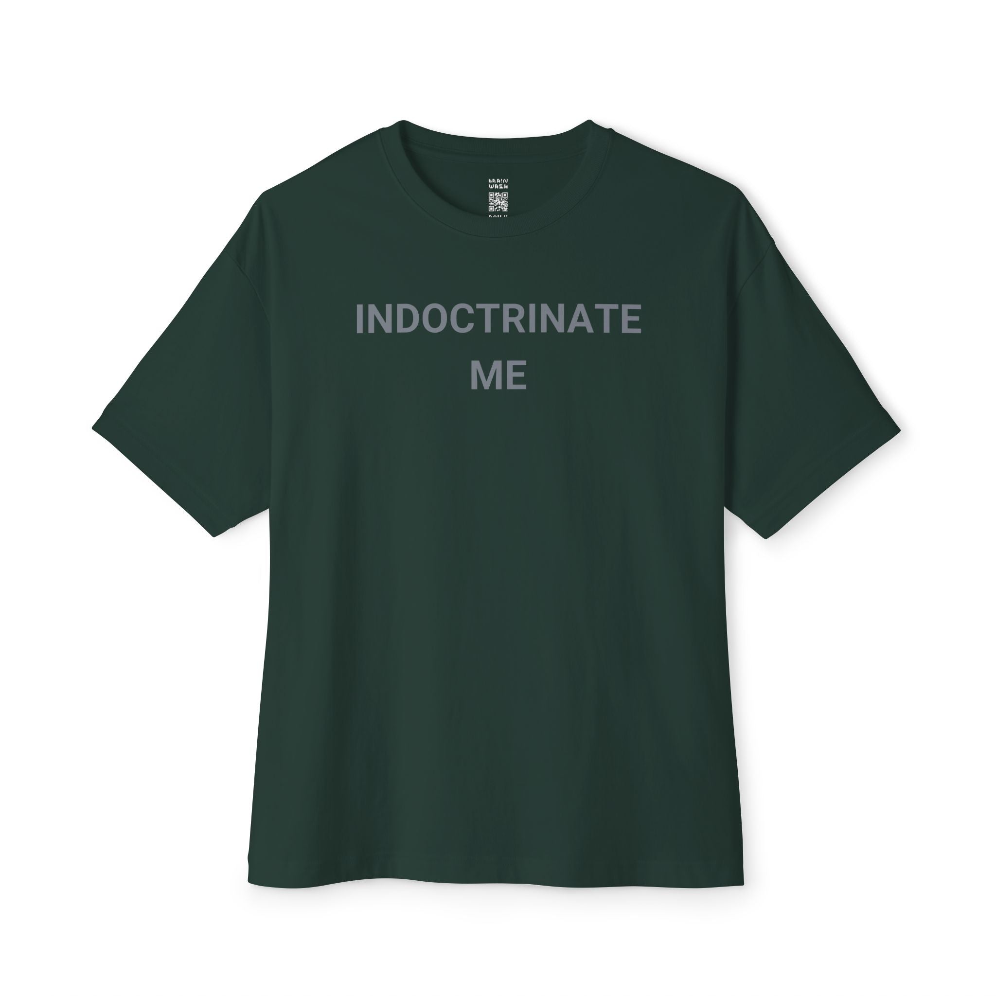 Indoctrinate Me Oversized Tee